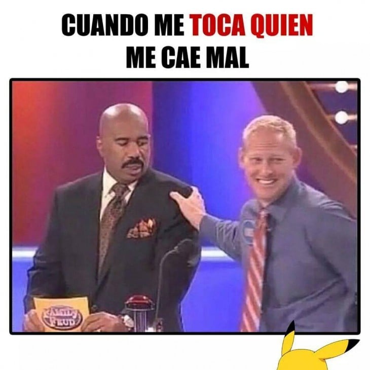 meme de cuando alguien que te cae mal te toca 