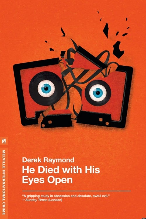 He died with his eyes open por Derek Raymond