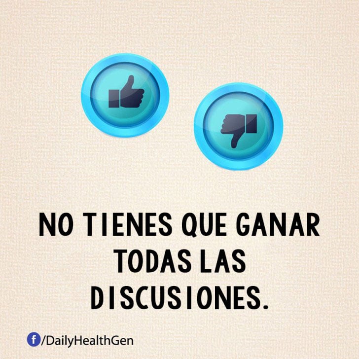 no tienes que ganar todas las discusiones