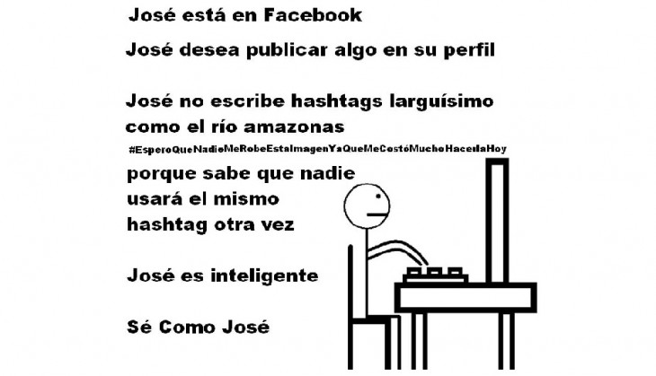 Meme 'Sé inteligente, sé como José' publicando algo en su perfil 