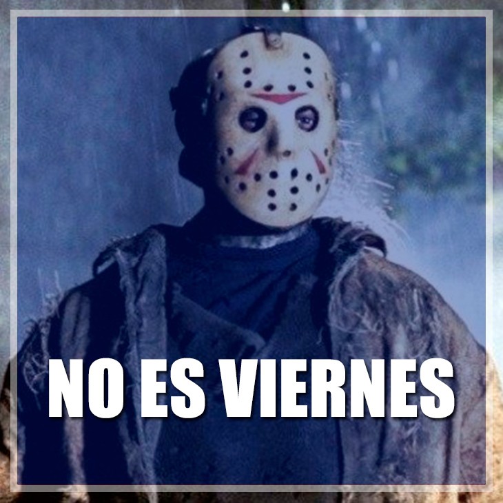 NO ES VIERNES