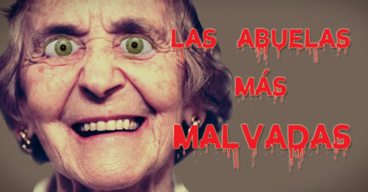 Las abuelas más malvadas