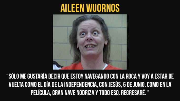 Aileen Wuornos fue ejecutada el 9 de octubre de 2002 por inyección letal