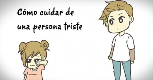 Como cuidar de una persona triste