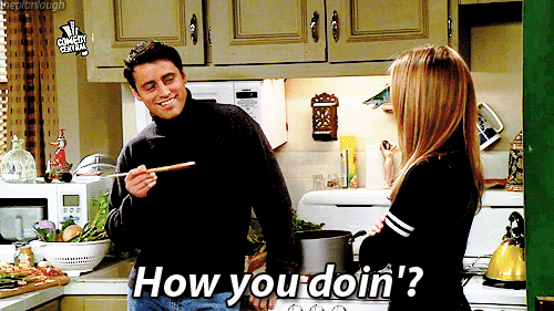 gif de Joey diciendo how you doin'?