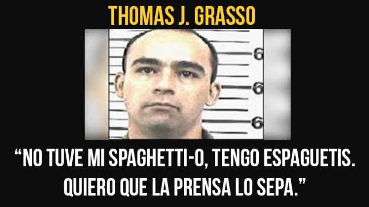 Thomas Grasso sus últimas palabras las aprovechó para quejarse de su última comida