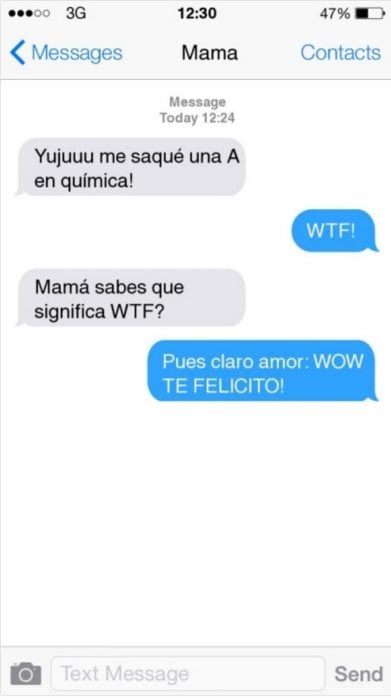 Mensaje entre padres e hijos: Mamá escribe WTF (Wow Te Felicito)