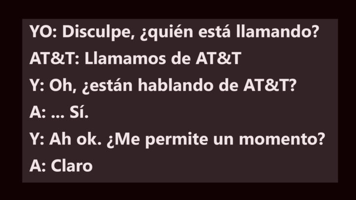 Telemarketing. ¿Están hablando de AT&T?