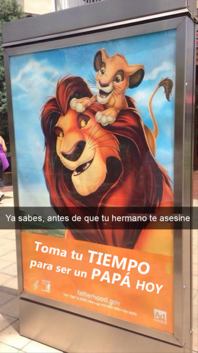 Snapchat Divertidos. Un poster del rey león que dice toma tiempo para ser un papá hoy