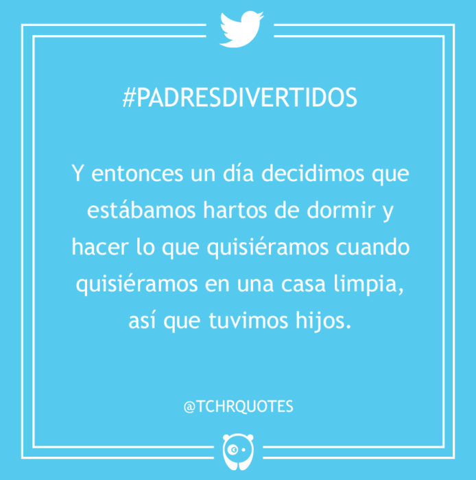 #PadresDivertidos estábamos hartos de dormir