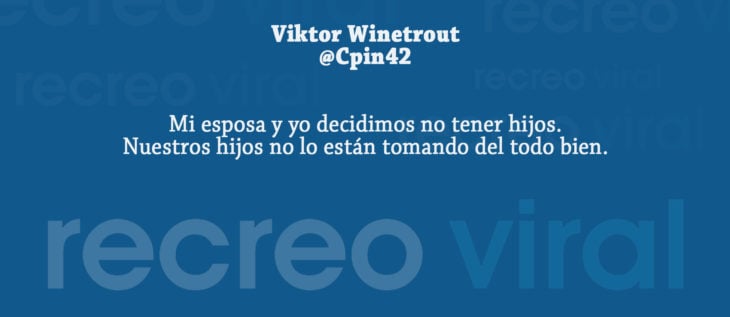 Tuits paternidad - decidimos no tener hijos
