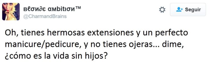 Hilarantes tuits mamás - como es la vida sin hijos?