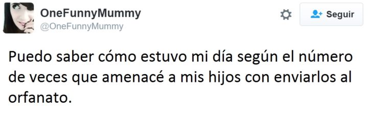 Hilarantes tuits mamás - hijos orfanato