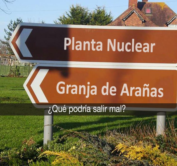 señales que dicen planta nuclear y granja de arañas