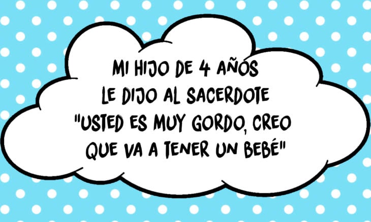 frase de un niño que le dice a un sacerdote que está gordo