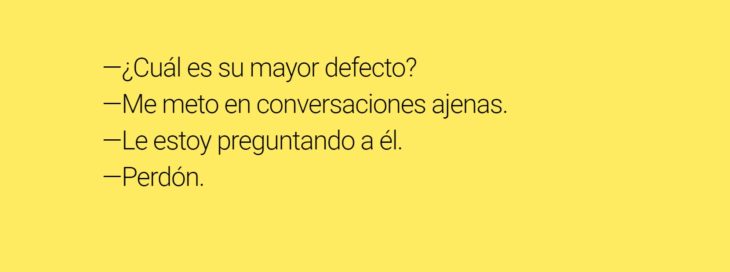 Chistes - cual es su mayor defecto