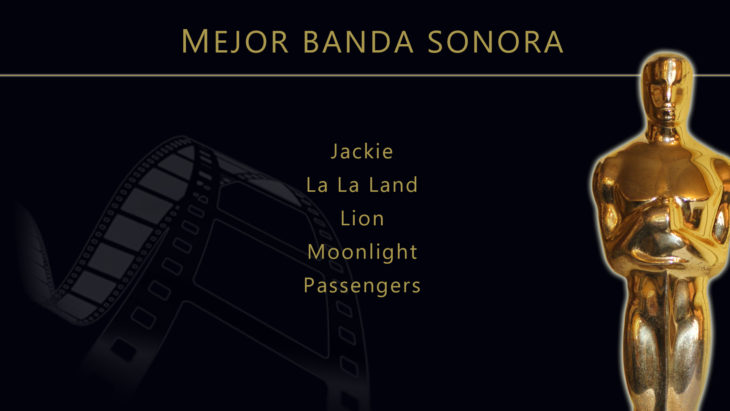 Oscares 2017 - lista de peliculas nominadas para mejor banda sonora