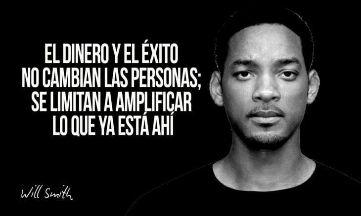 frase de will smith sobre el dinero y el éxito