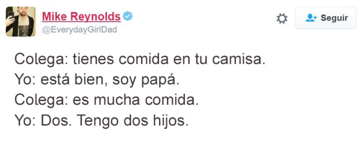 Tuits paternidad - tienes comida en tu camisa