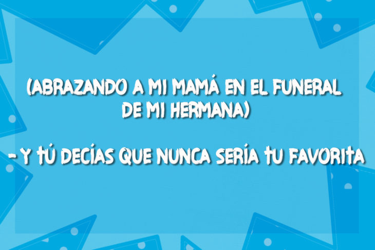 chiste funeral de la hermana