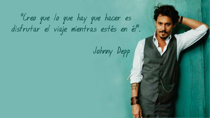 Frase Johnny Depp, disfrutar el viaje