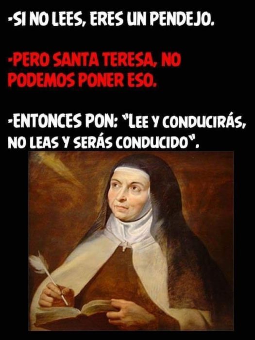 Pero no podemos poner eso frases que fueron cambiadas filósofos santa teresa