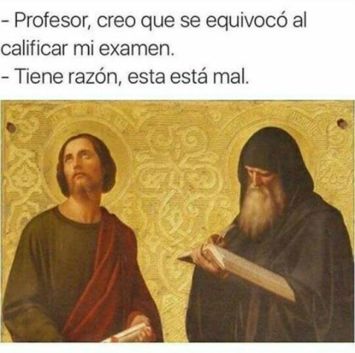 Cosas estudiantes - profe creo que se equivocó 