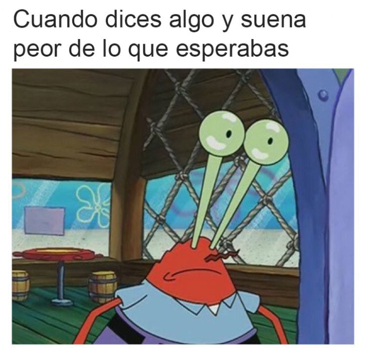 don cangrejo meme cuando no dices lo que esperabas