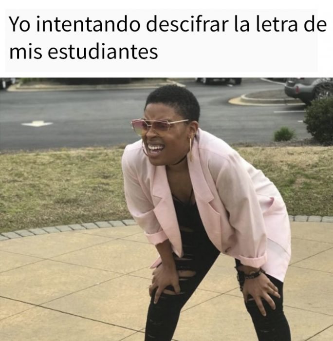 meme desifrando la letra de los alumnos